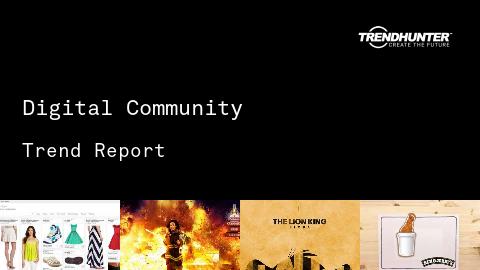 Digital Community Trend Report and Digital Community Market Research