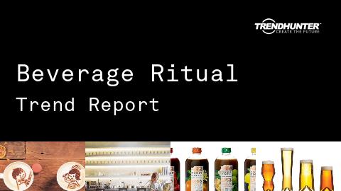 Beverage Ritual Trend Report and Beverage Ritual Market Research