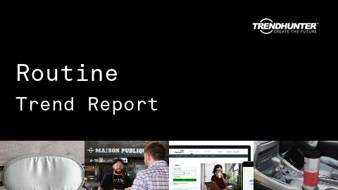 Routine Trend Report and Routine Market Research
