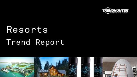 Resorts Trend Report and Resorts Market Research